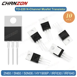 10Pcs Original 2N60 5N60 50N06 Hy1906P Irf630 Irf640 N-Channel Mosfet Transistor to-220 Triode Tube Assorted Integrated Circuit