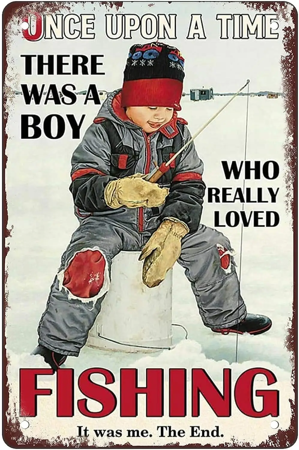 Funny Metal Tin Sign Fishing Ice Boy Once Upon A Time Bar Hunting Fishing Club Farm Henhouse Wall Decor -aluminum