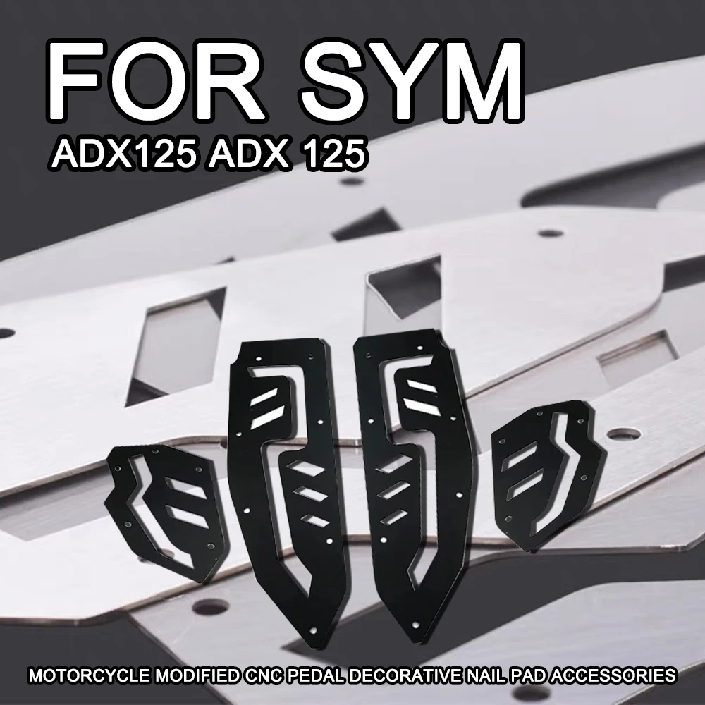 

For SYM ADX125 ADX 125 Motorcycle Modified CNC Pedal Decorative Nail Pad Accessories