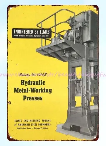 1948 ELMES HYDRAULIC PRESS S metal tin sign home and wall decor