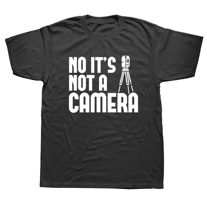 No It's Not A Camera Funny Graphic T Shirts, Modal Short Sleeve, Land Surveyor Gifts, O-Neck Harajuku T-Shirt, Fashion