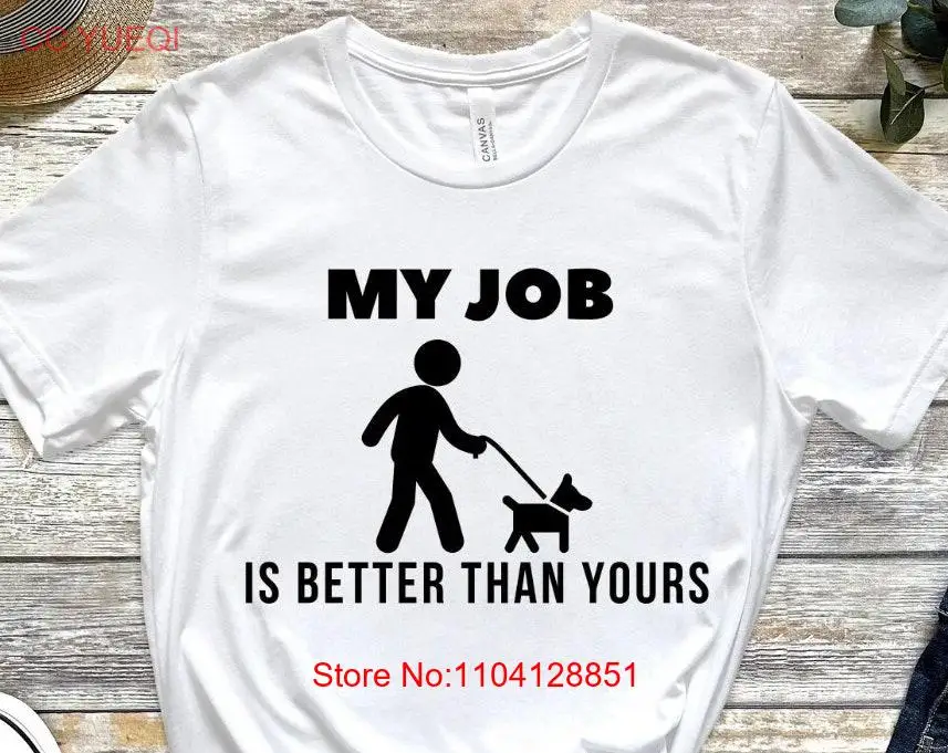 Mi trabajo es mejor que tuyo, camiseta para caminar para perros, trabajadores de cuidado de mascotas, Wag Walker, el mejor guardería para perros