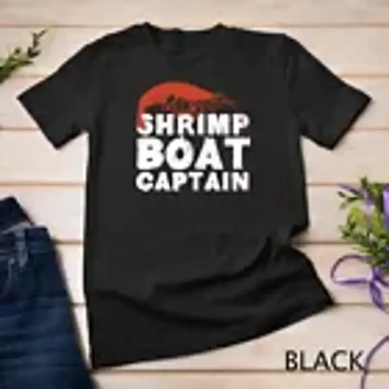 Shrimp Boat Captain Novelty Shrimping Fishing Boat s T Shirt Unisex T shirt