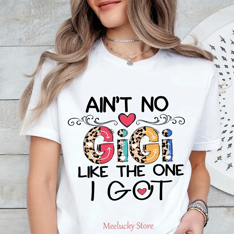 

Ain't no gigi like the one i got letter printed cartoon pattern women's round neck short sleeved T-shirt