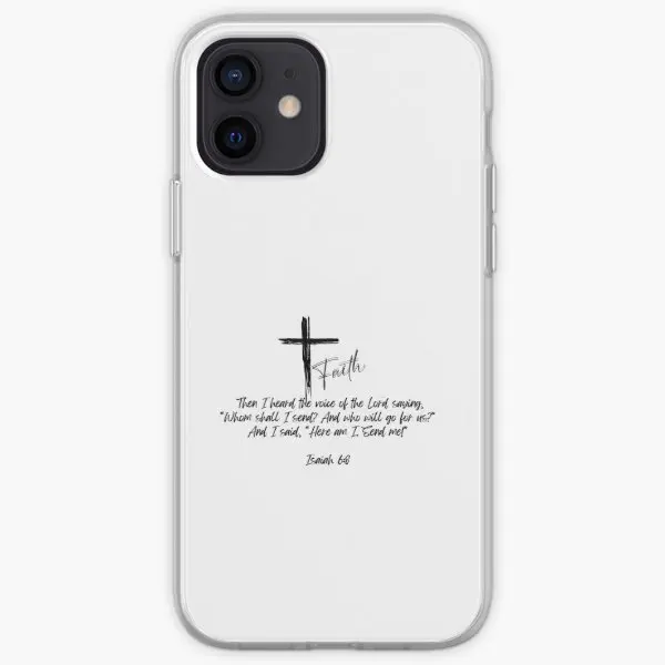 Isaiah 6 8 Share Your Faith Apparel And  Phone Case Customizable for iPhone 6 6S 7 8 Plus X XS XR Max 11 12 13 14 Pro Max Mini