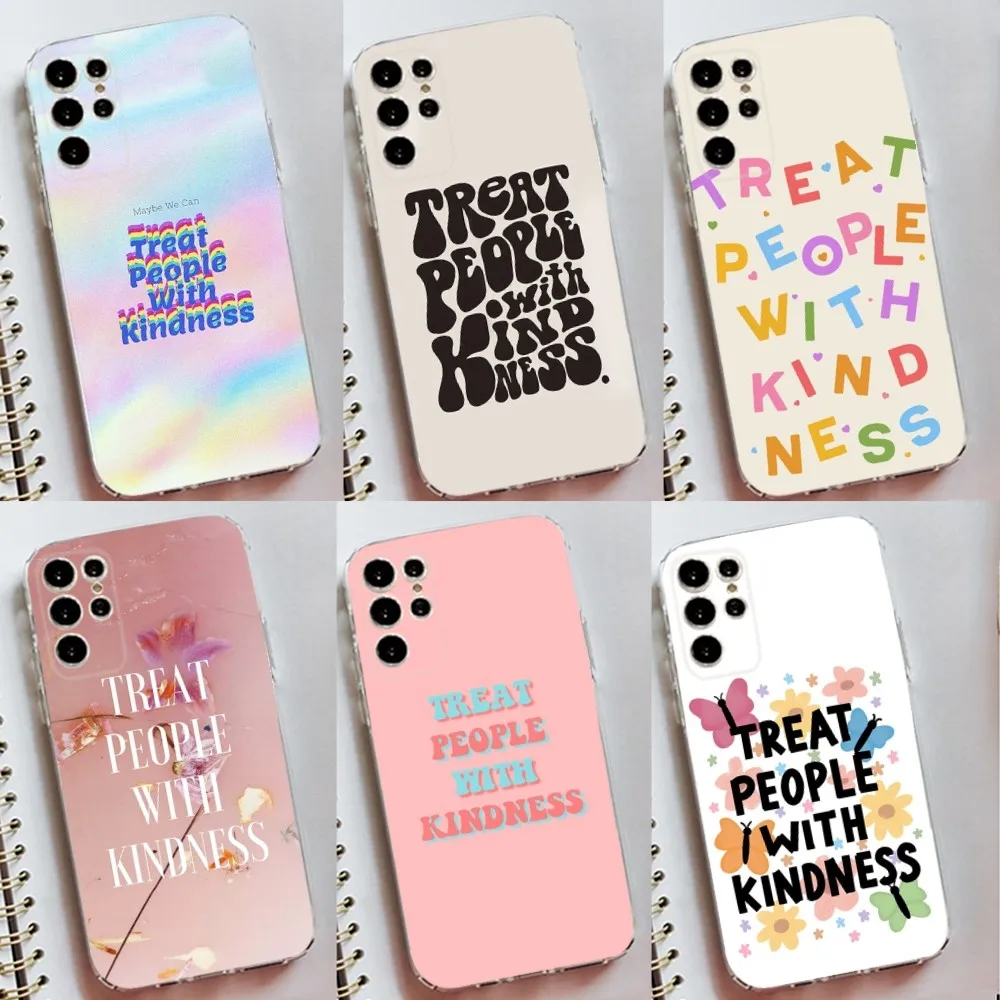 Treat People With Kindness Phone Case Silicone Case For Samsung S30,S23,S21,S22,S20 Ultra,S20 FE lite,S10,S9,S8 PIus Cover Clear