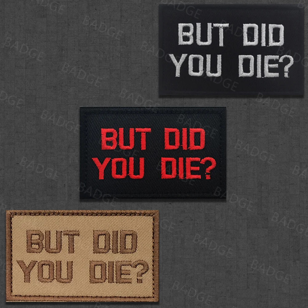 Ale Did You Die Naszywka taktyczna Haftowana aplikacja Zapięcie Emblemat na rzep, naszywki taktyczne na plecaki, czapki, torby