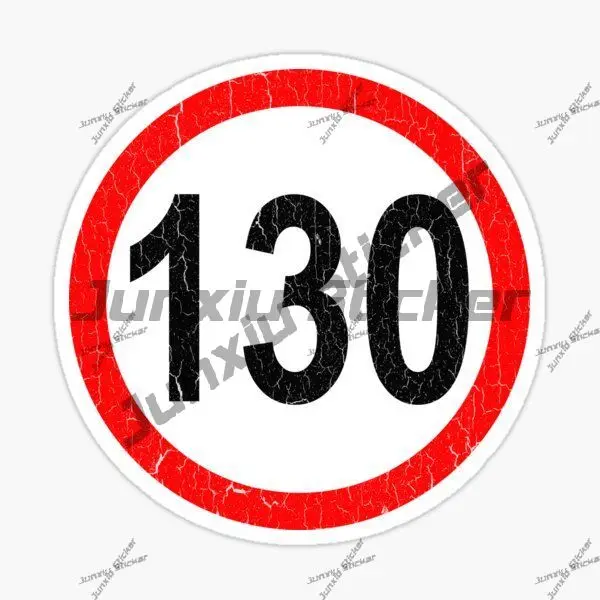 

Speed Limit 130 Km_h Driving Road Sign Gifts Distressed European Speed Limit Sign UV Protected Waterproof Design Decal