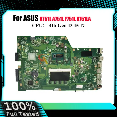 X751LA Laptop Motherboard For ASUS X751LK X751LB X751L X751LDV X751LN K751L F751L X751LJ X751LD A751L Mainboard W/ I3 I5 I7 CPU