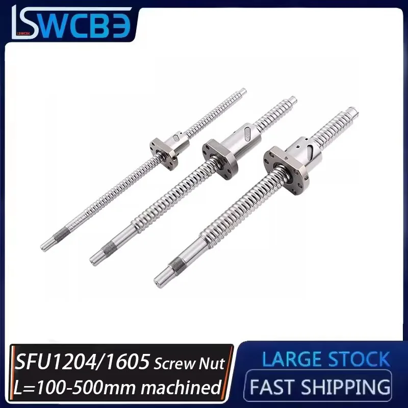 SFU1204/1605 Ball Screw Precision Linear Ball Screw Waist Nut Screw Kit Length 100-500mm Both Ends Machined