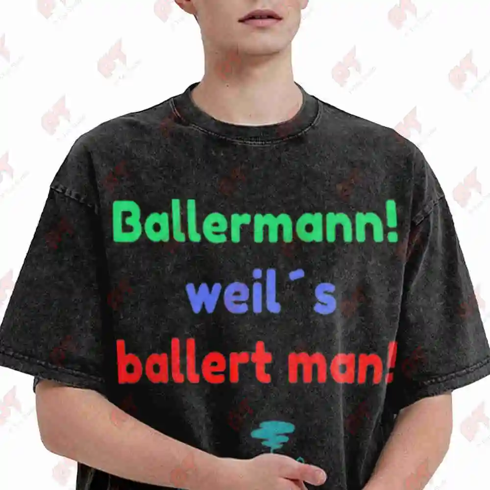 Ballermann Because You Shoot Anime Vintage Washed Tee Pure Cotton T-Shirt