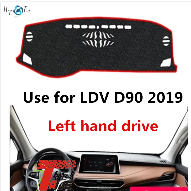 

Taijs Left Hand Drive Car Dashboard Mat Dash-Mat for LDV D90 2019 2020 2021 2022 Car Inter Accessories High Quality Fashion