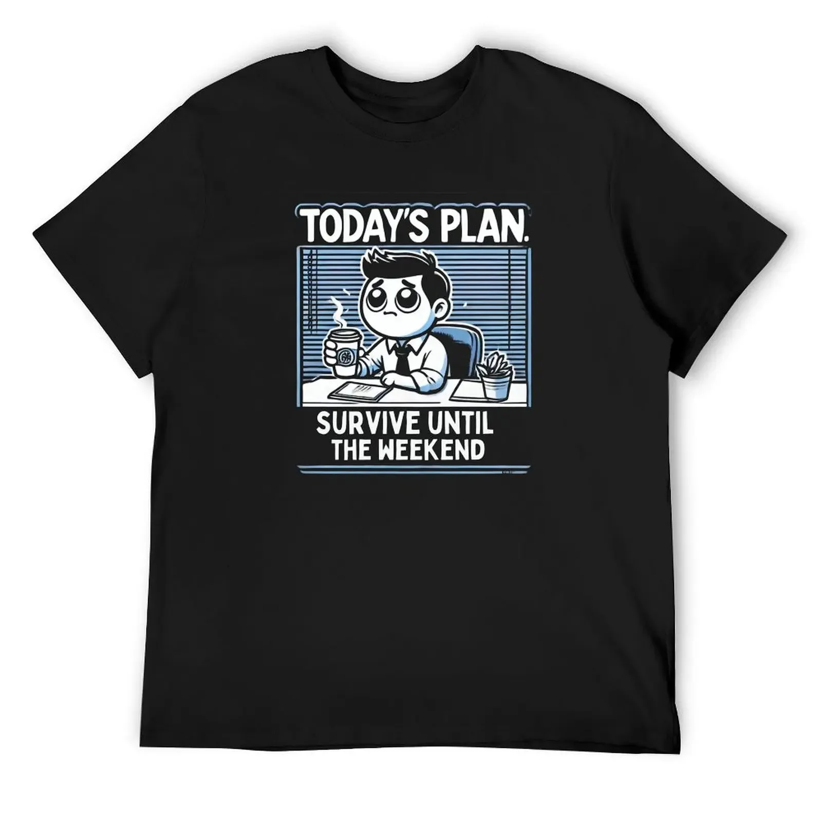 

Today's Plan: Survive Until Weekend – Funny Workweek T-Shirt T-Shirt funny meme t-shirts oversized t shirt compression shirt men