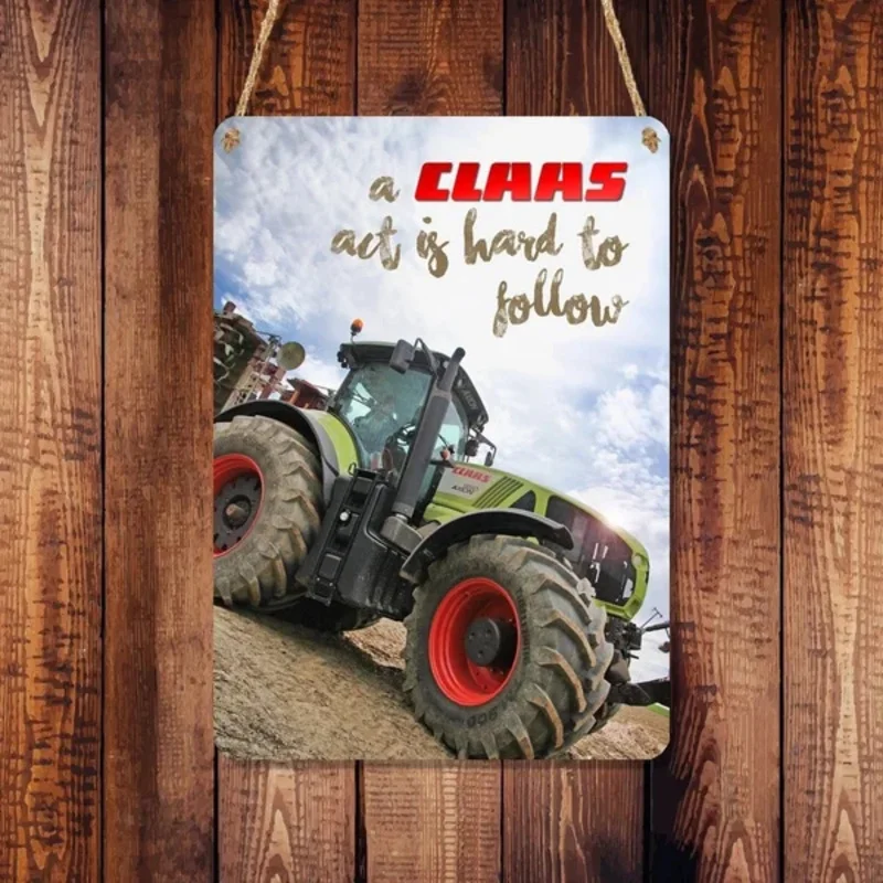 Claas Tractor - 'A Claas Act Is Hard To Follow' Metal Sign Poster Plaque Wall Home Decor Prompt Card