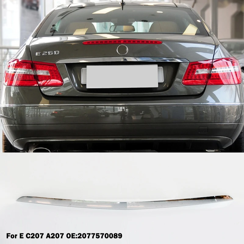 For Mercedes Benz E Class C207 A207 W207 E260 E350 E400 Trunk Rear Back Door Tailgate Chrome Trim Chromium Styling a2077570089