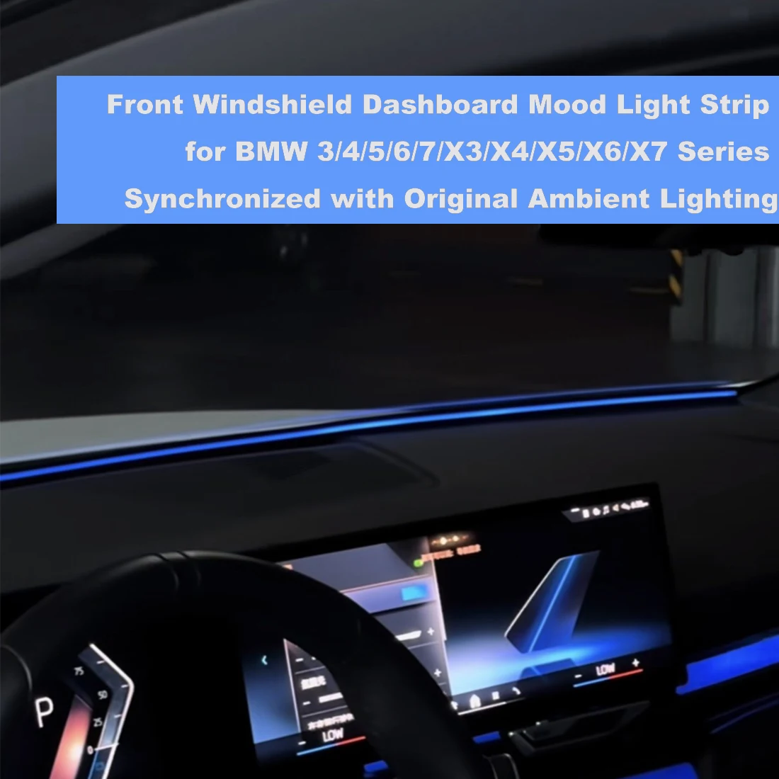 

Front Windshield LED Light Strip For BMW G30 G20 X5 G05 X3 G01 G02 G Series Synchronized With Original Ambient