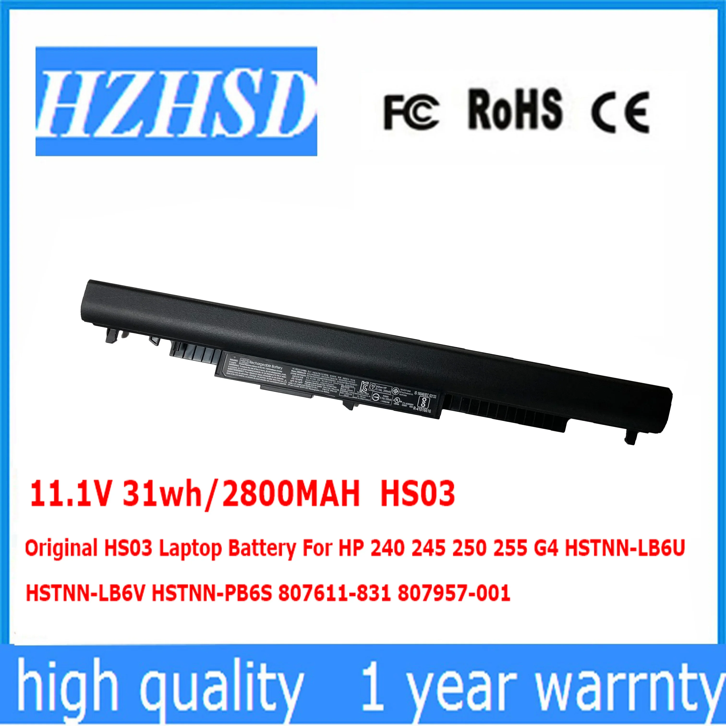 11.1V 31wh/2800MAH Original HS03 Laptop Battery For HP 240 245 250 255 G4 HSTNN-LB6U  HSTNN-LB6V HSTNN-PB6S 807611-831