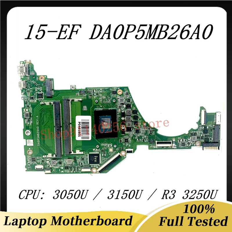 

Mainboard L87347-601 L87347-001 L90174-601 For HP 15-EF Laptop Motherboard DA0P5MB26A0 With 3050U/3150U/R3 3250U CPU 100% Tested