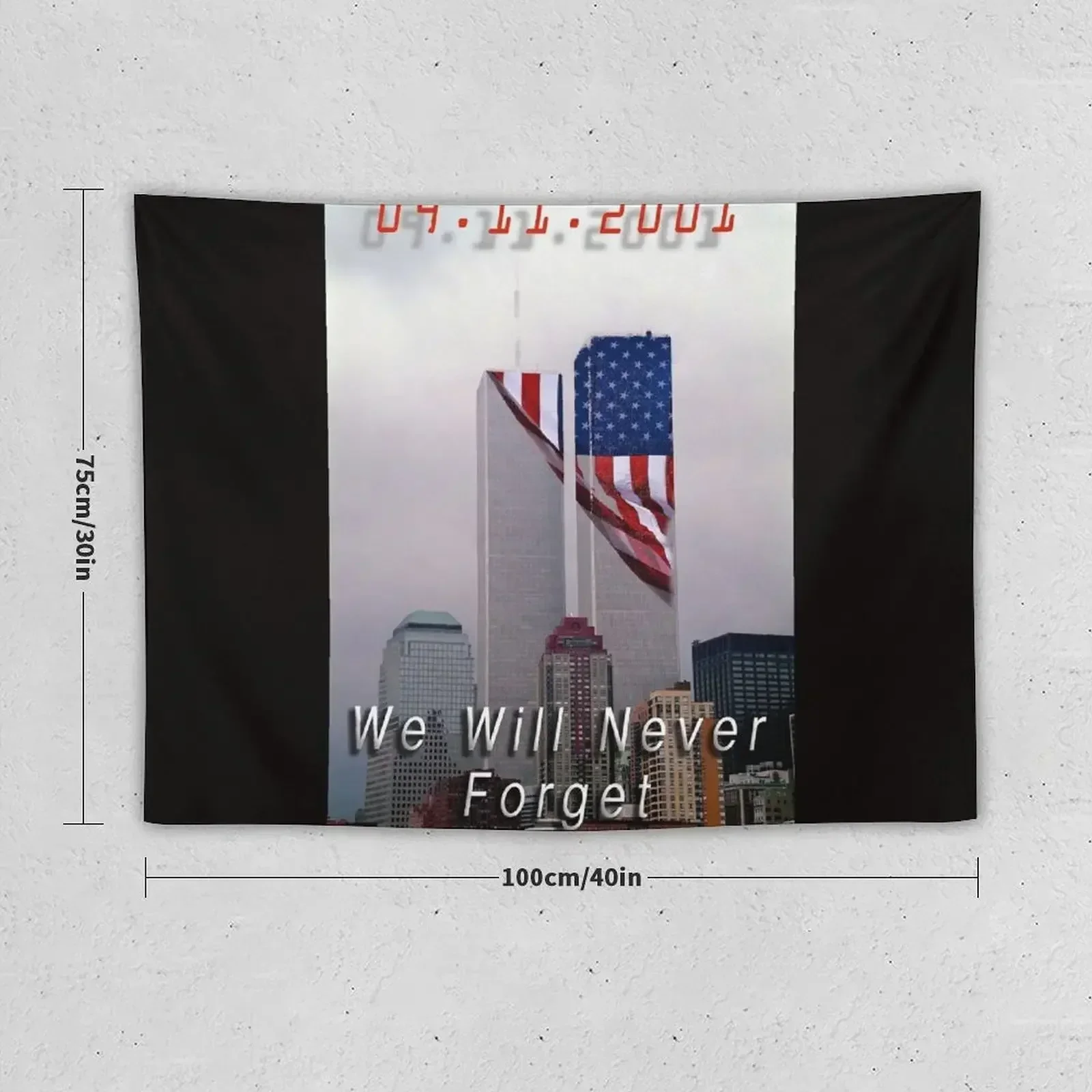 9-11 - We Will Never Forget Tapestry Hanging Wall Aesthetic Room Decors Room Decor Tapestry