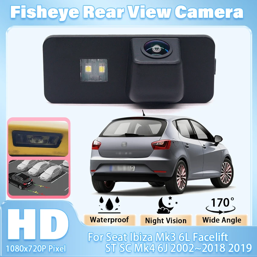 Car Rear View Camera Reversing Backup Parking Waterproof Camera For Seat Ibiza Mk3 6L Facelift ST SC Mk4 6J 2002~2017 2018 2019