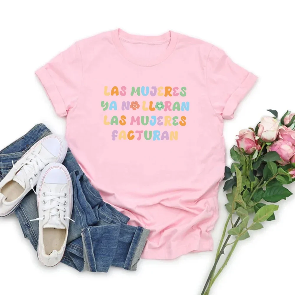 

T Shirts for Women Las Mujeres Ya No Lloran Las Mujeres Facturan Spanish Quotes Letter Print Soft Creative Breathable Tees