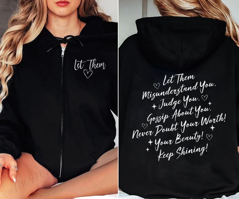 

Let Them Motivational Zip Up Hoodies, Let Them Self Worth Zipper Hoodie, Inspirational Jackets, Gift for Women, Girly Hoodie
