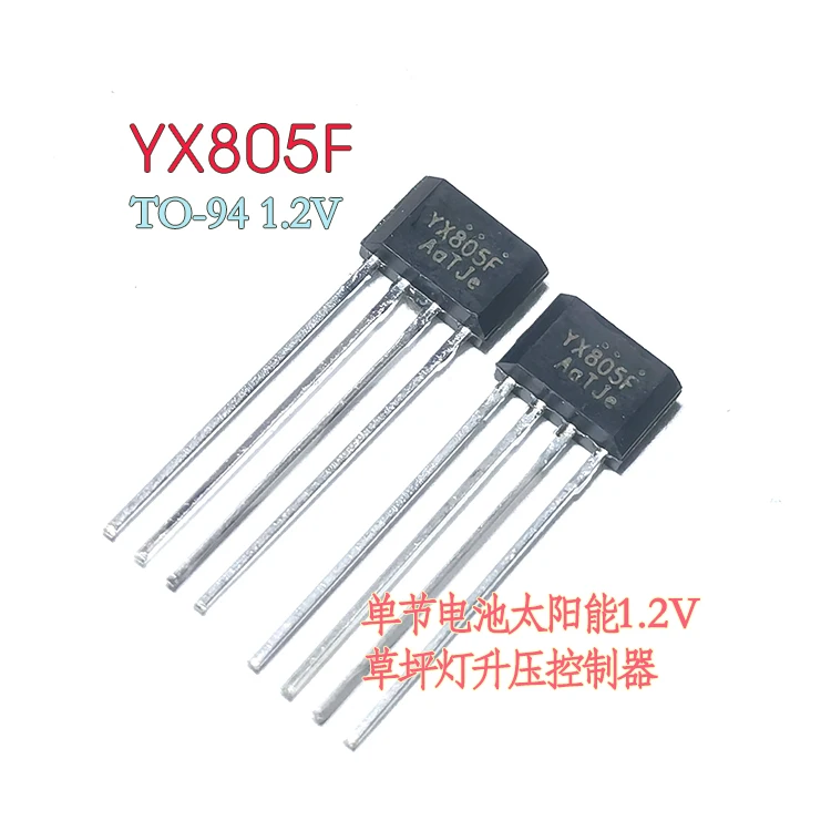 10/100/1000PCS YX805F TO-94 single battery solar lawn lamp controller 1.2V boost light control charging Yuxin