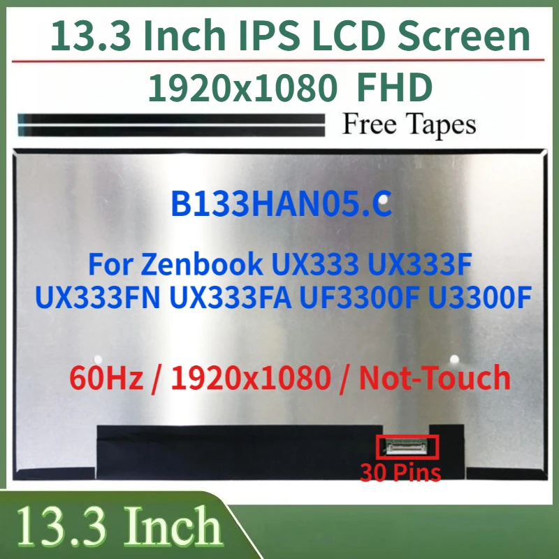 

13.3"LCD Screen B133HAN05.C For Zenbook UX333 UX333F UX333FN UX333FA UF3300F U3300F Display Matrix Panel 1920x1080 Not-Touch