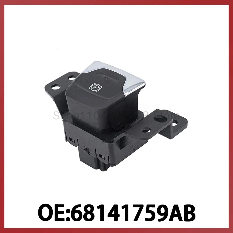 

68141759AB for Dodge Chrysler Automotive Electronic Handbrake Switch P Parking Brake Switch
