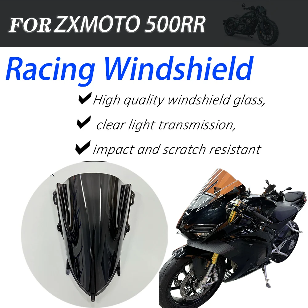 Racing Tall Front Windshield Wind Screen Deflector Heightened Glass Motorcycle Modified Upgrade Accessories For ZXMOTO 500RR