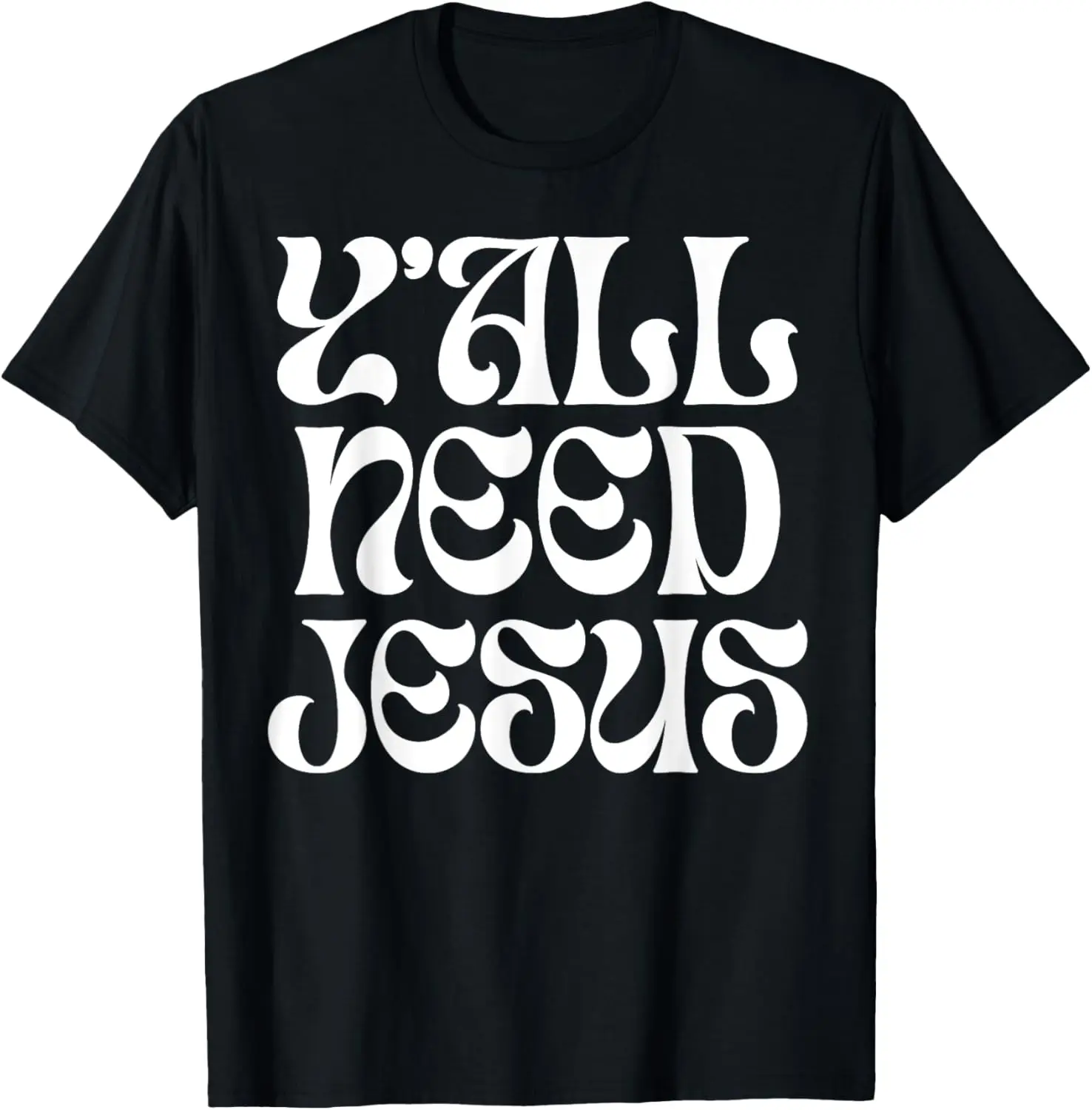 T-shirt avec l'humour chrétien heureux, vous avez besoin de Jésus, propagation de la foi légère