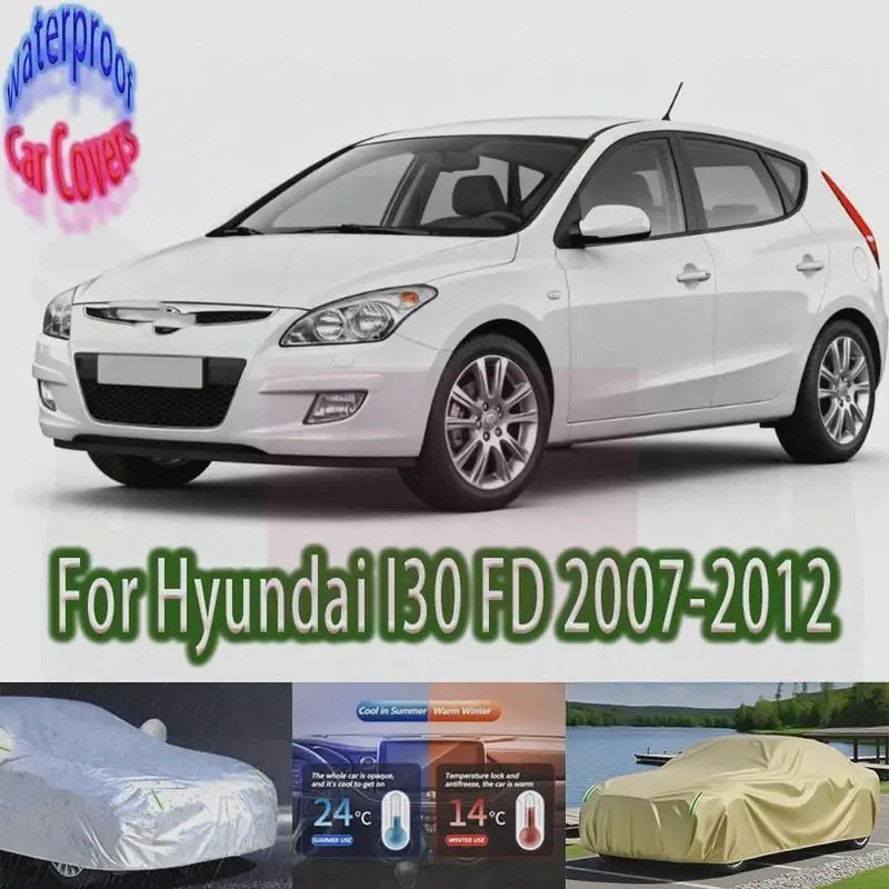 

Для наружной защиты от снега для Hyundai I30 FD 2007-2012 водонепроницаемые пылезащитные автомобильные аксессуары автомобильные чехлы