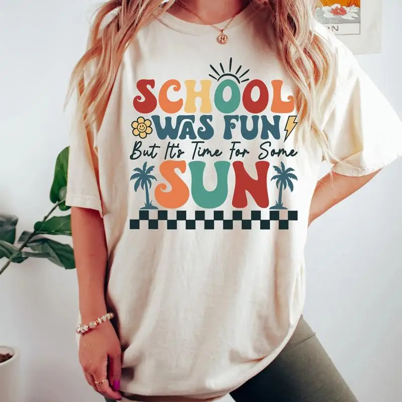 Teacher Summer Break T Shirt End Of School Year Off Duty Goodbye Hello School'S Out For