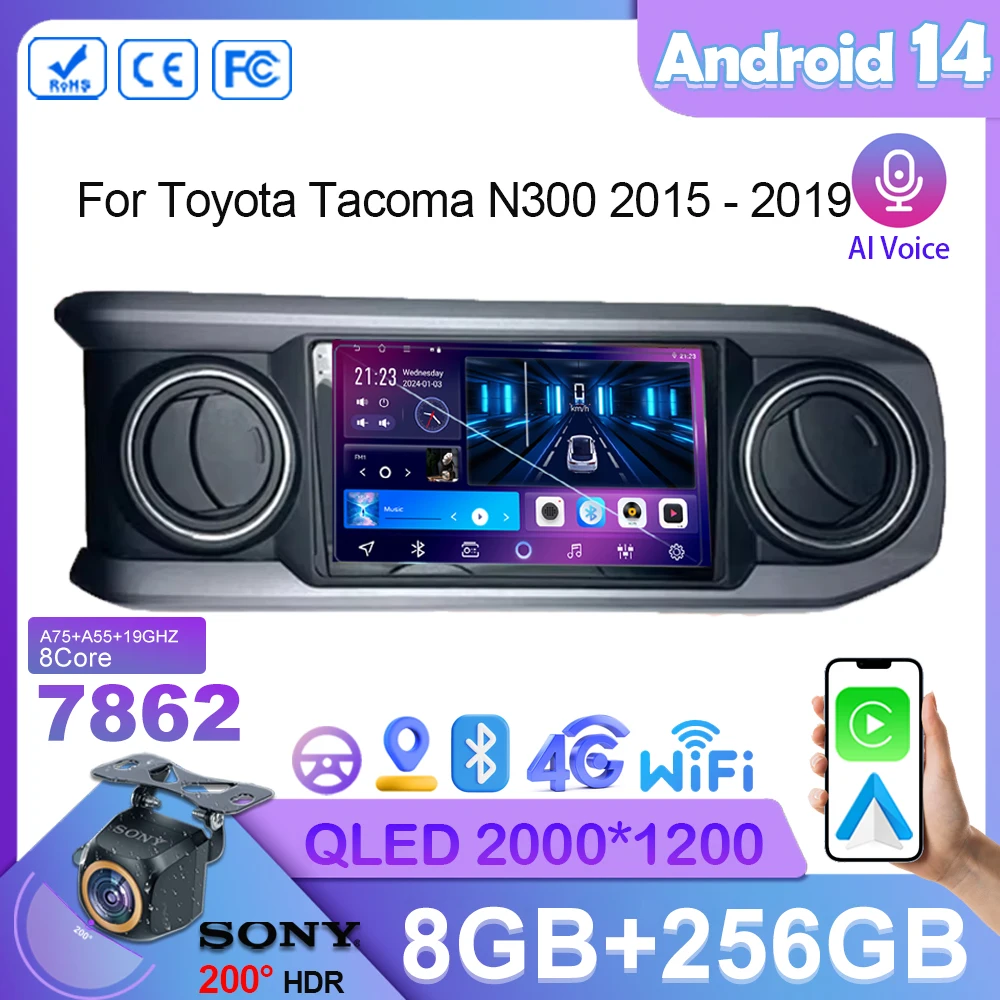 

Android14 Car Radio Stereo For Toyota Tacoma N300 2015 - 2019 Auto Multimedia Player GPS Navigation CPU QLED Screen 7862 5G Wifi