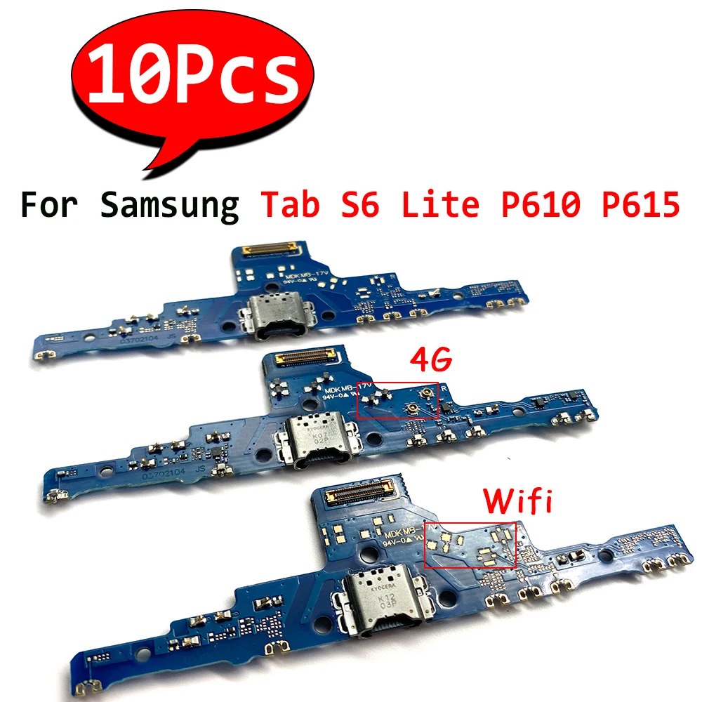 10Pcs，NEW USB Charging Port Board Flex Cable Connector 4G and WIFI Parts For Samsung Tab S6 Lite P610 P615