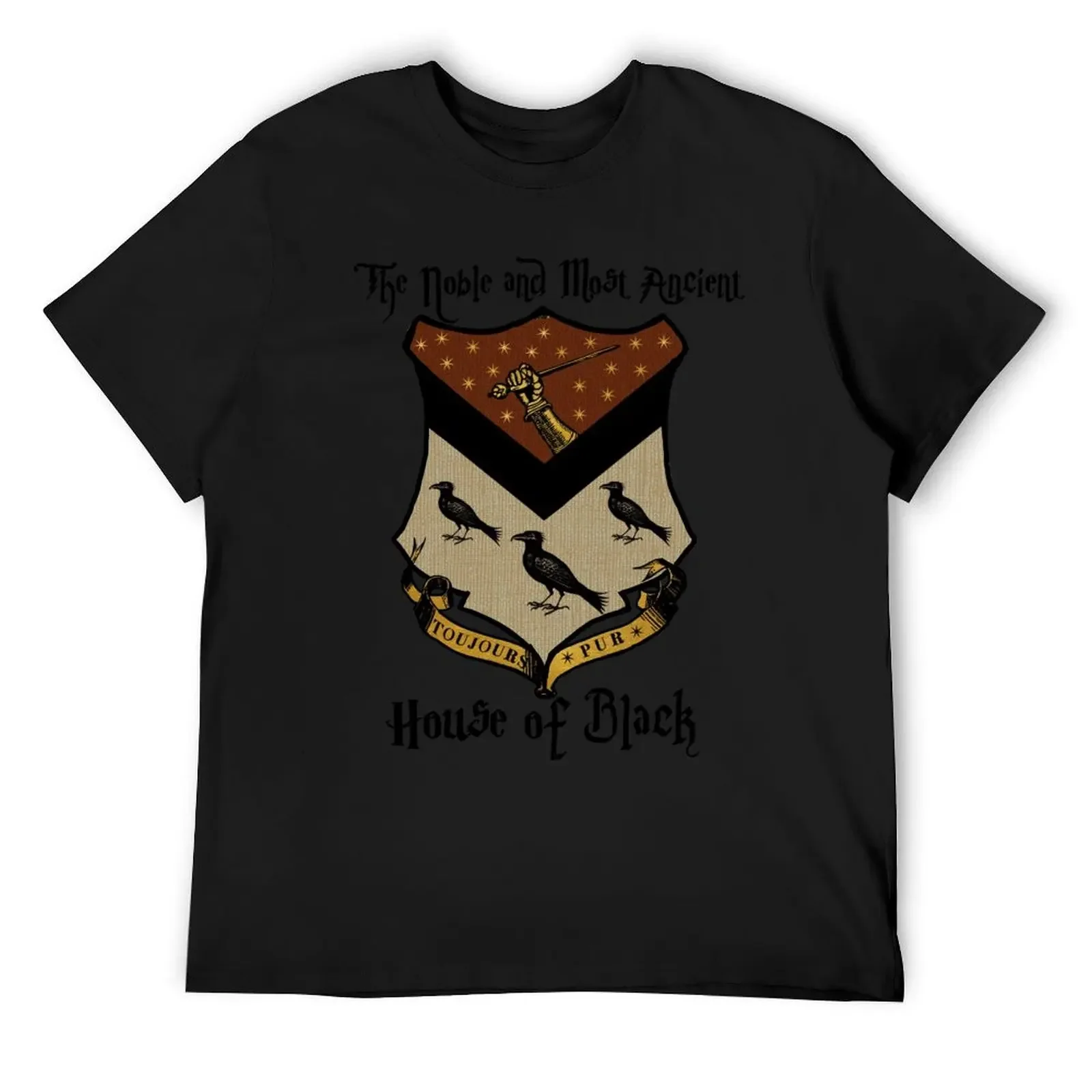 Toujours Pur - The Noble and Most Ancient House of Black T-Shirt graphic shirts plus size tops cotton graphic tees men clothings