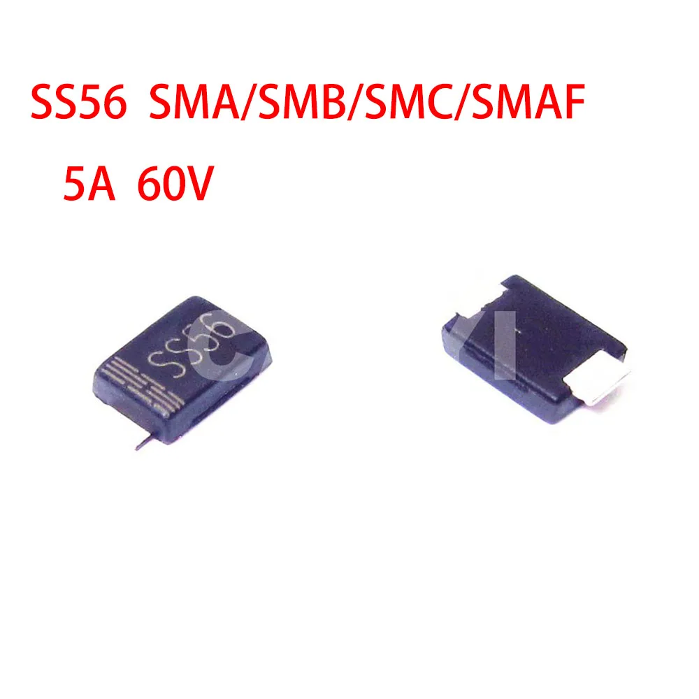 100PCS/LOT SS56 SR560 5A 60V SMA/DO-214AC SMB/DO-214AA SMC/DO-214AB SMAF Schottky diodes New and Original
