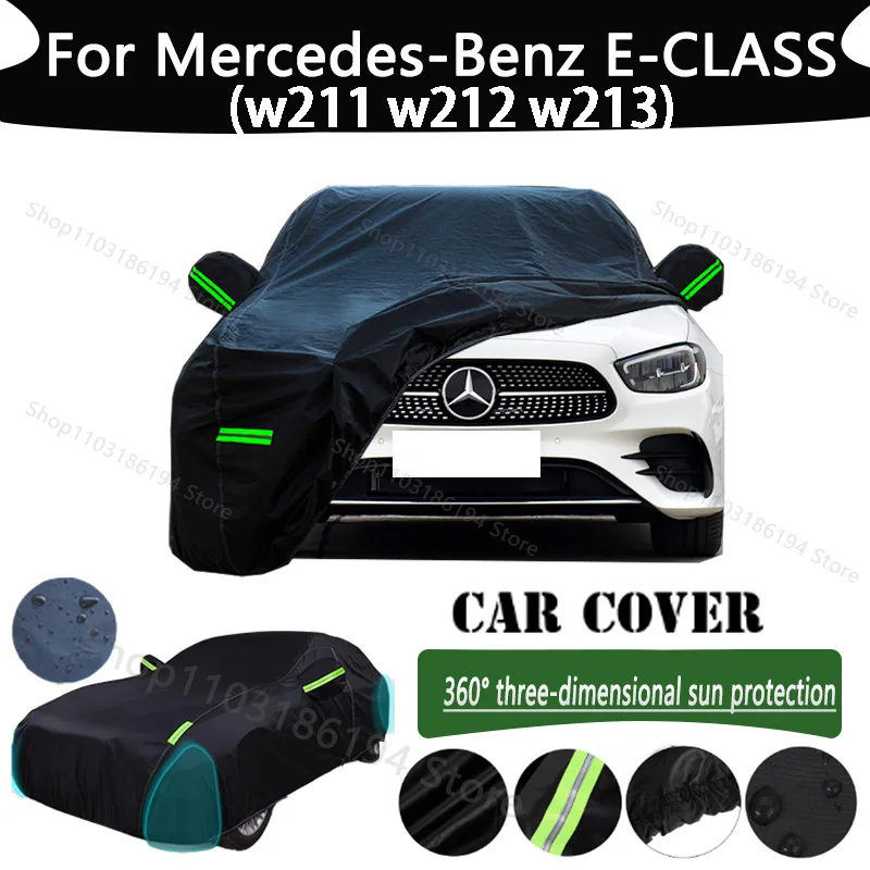 

For Mercedes-Benz E-CLASS Outdoor Protection Full Car Cover Rainwater Sunshine Snow Covers Dustproof Scratches Car Cover