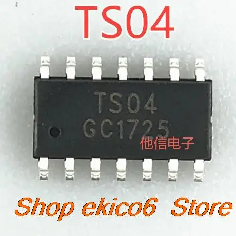 

10 шт., Оригинальные запасные части TS04 ADSTS04 SOP14IC TS04N