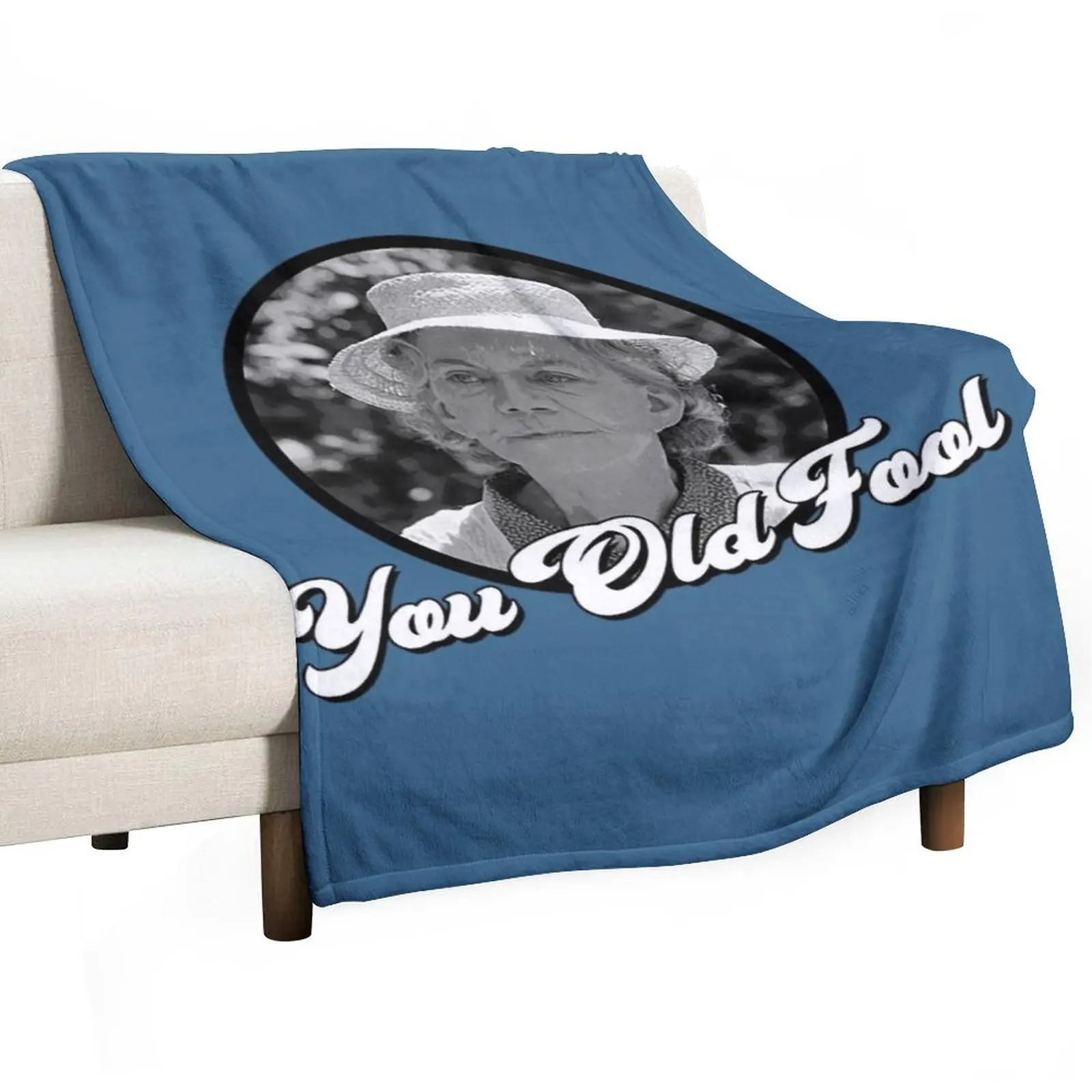 

The Waltons T-ShirtYou Old Fool - Grandma Walton - His and Hers Throw Blanket Warm Accent Blanket for Living Room Decoration