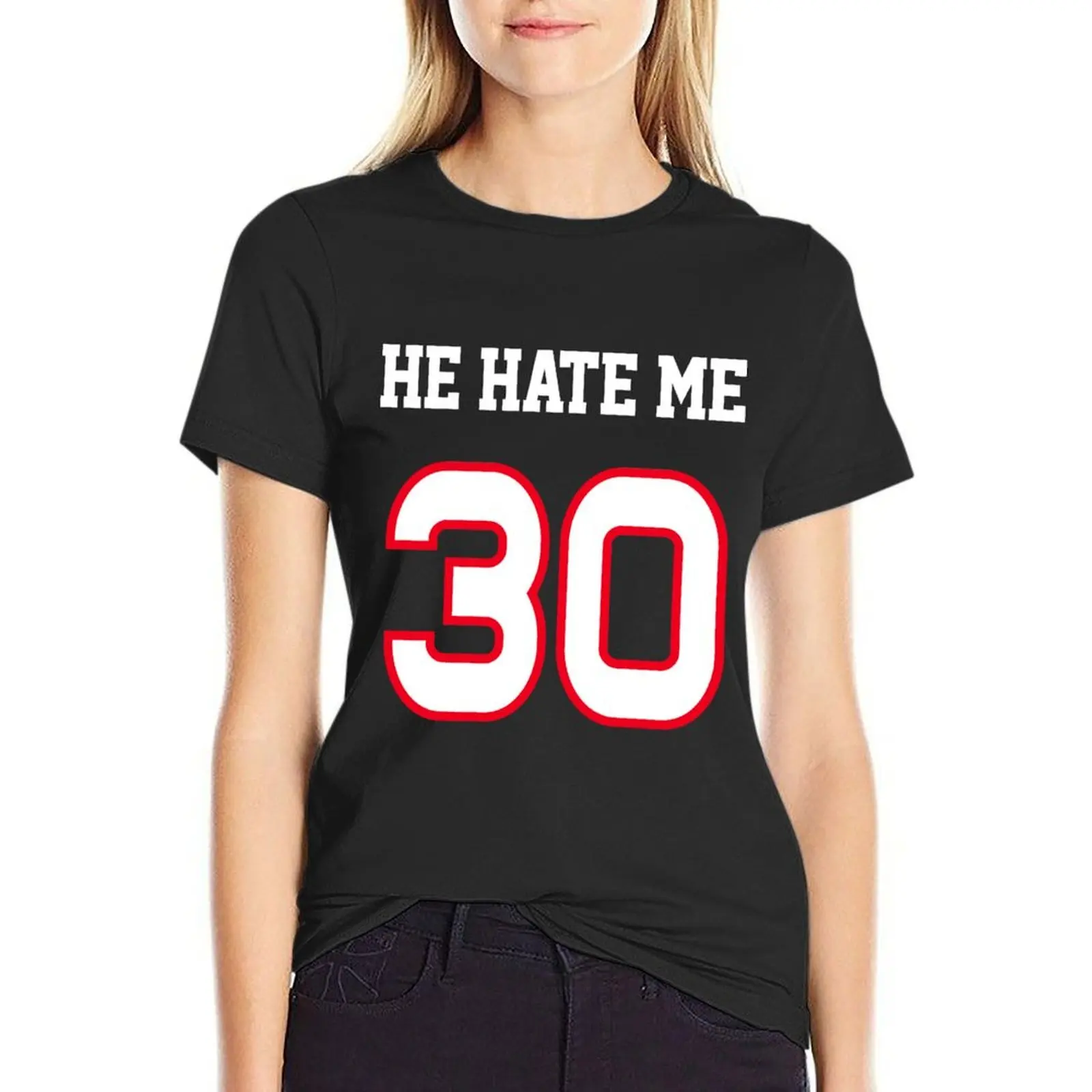 

He Hate Me T-Shirt summer tops oversized t-shirts for Women graphic tees funny