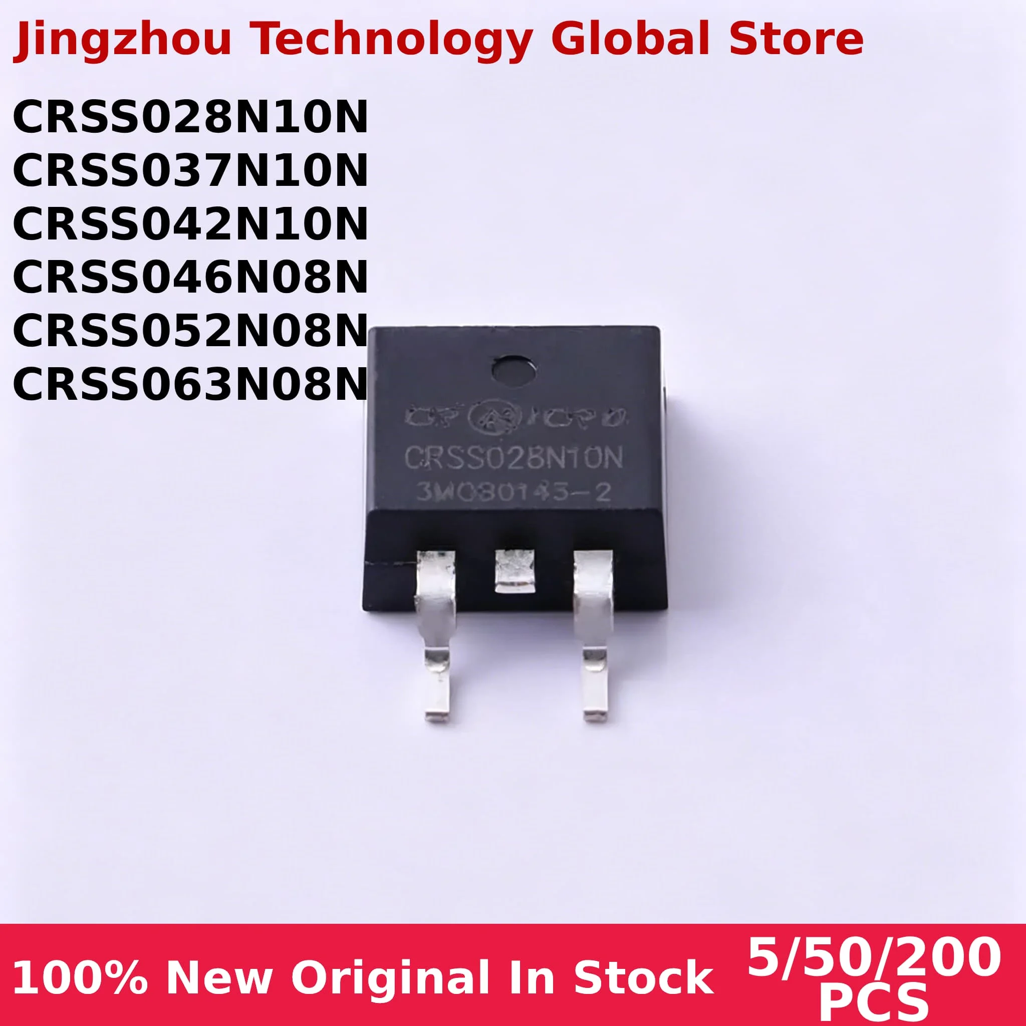 100% New 5/50/200PCS CRSS028N10N CRSS037N10N CRSS042N10N CRSS046N08N CRSS052N08N CRSS063N08N TO-263 In stock Wholesale