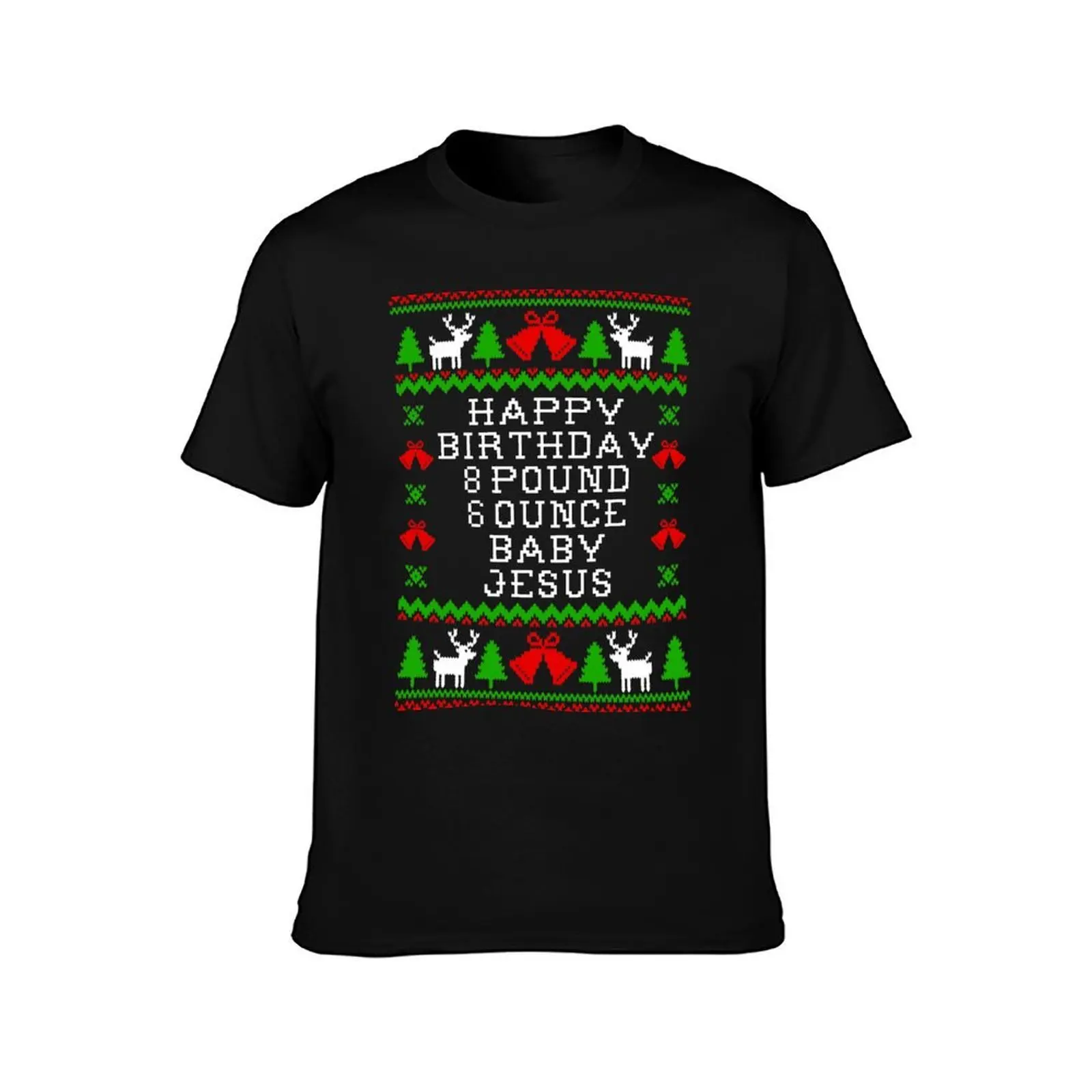 Baby Birthday 8 Pound 6 Ounce Baby Jesus - Ugly Christmas Sweater Style T-Shirt Work Utility Casual Tee Shirt