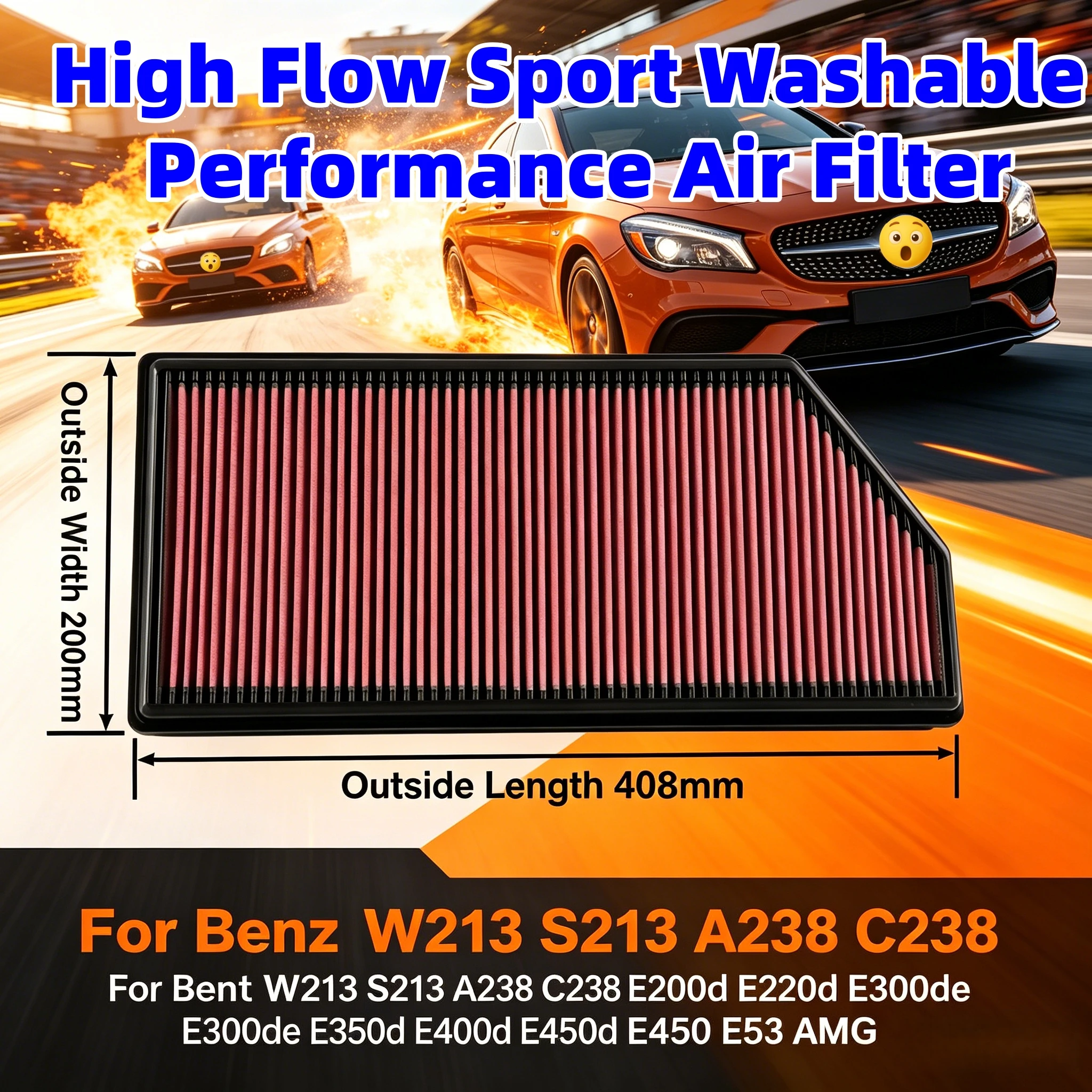 

High Flow Sport Washable Air Filter For Benz W213 S213 A238 C238 E200d E220d E300de E350d E400d E450d E450 E53 AMG A6540940004