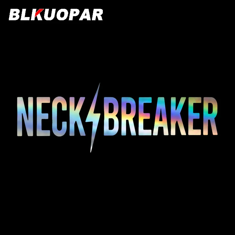 

BLKUOPAR Neck Breaker Text Word Car Stickers Laser Waterproof Die Cut Decal Motorcycle Windshield Caravan Car Door Protector