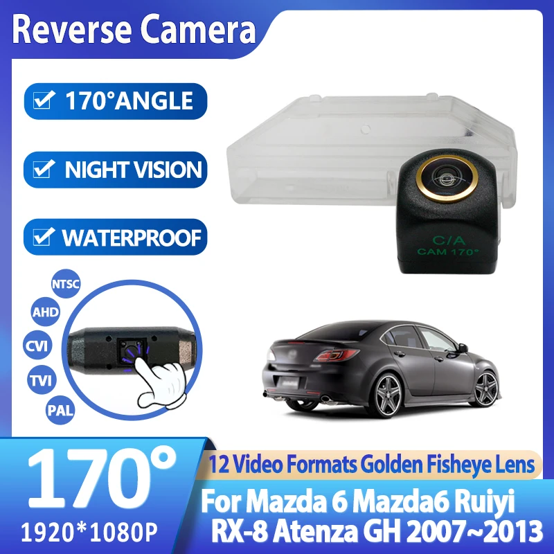 170 Degree AHD 1920x1080P Special Vehicle Rear View Camera For Mazda 6 Mazda6 Ruiyi RX-8 Atenza GH 2007~2013 Car Accessories