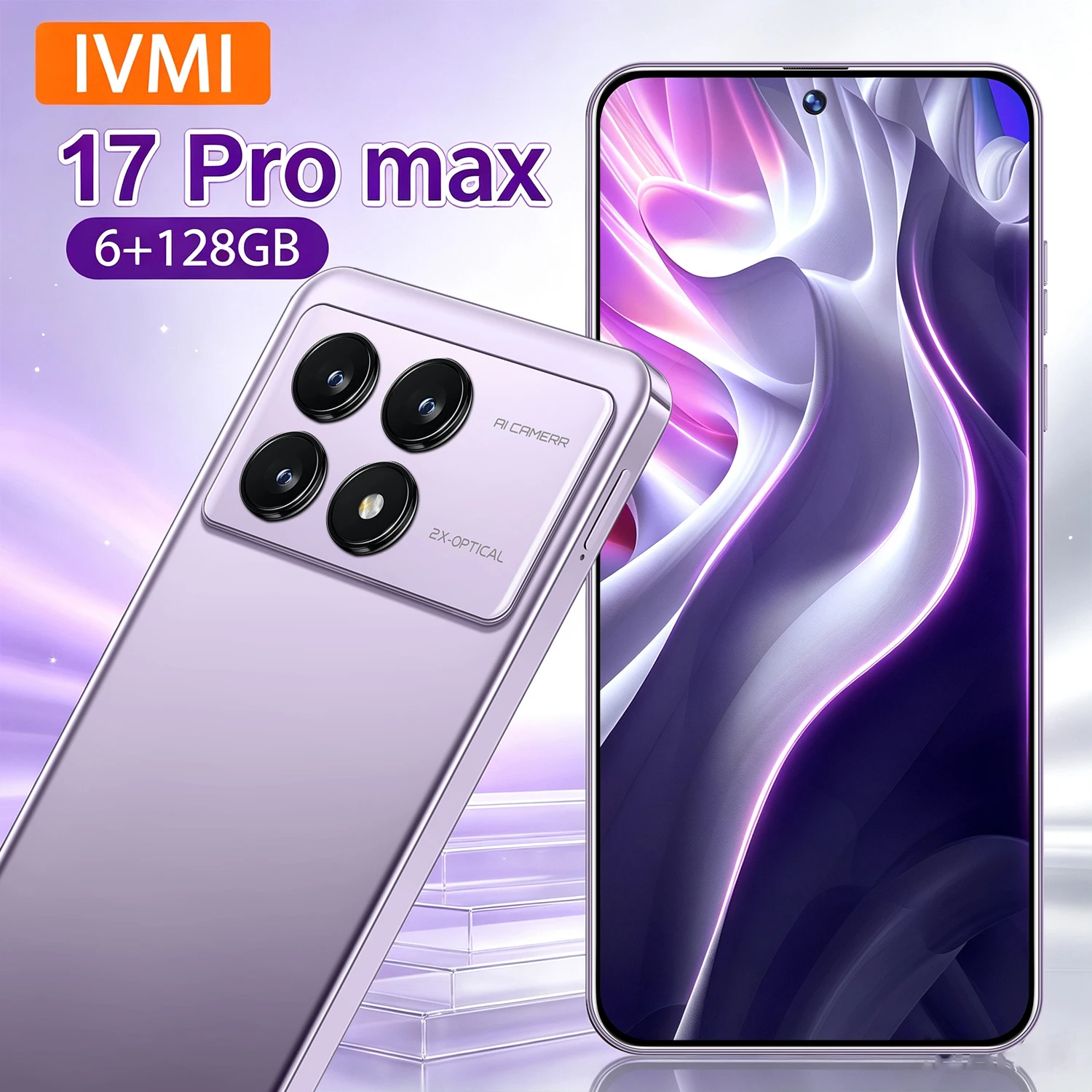 IVMI Global Vision 17Pro Max Smartphone Android 12 6GB RAM 128GB ROM 6.99 Inch Phone 16+20MP 4G Network Mobile Phones