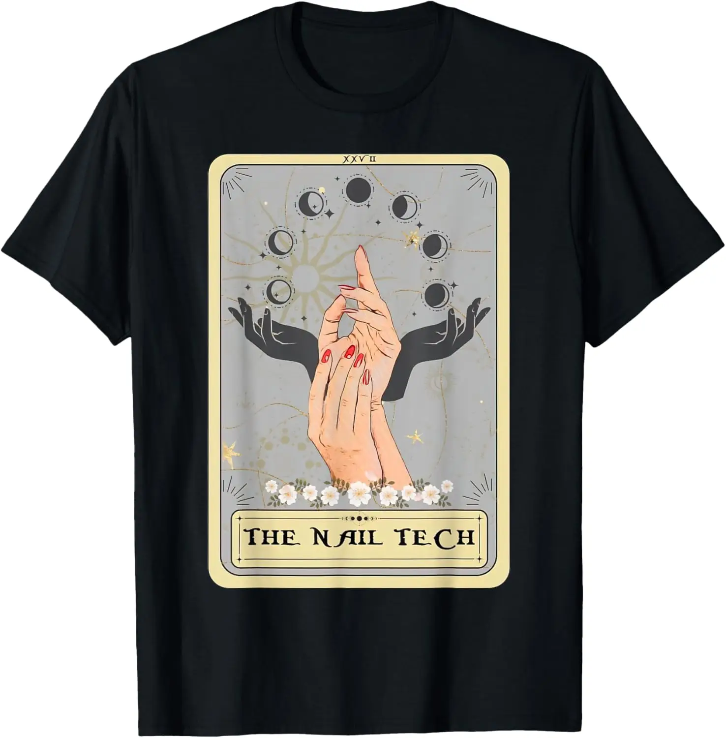 The Nails Tarot Card Nail Tech Nail Artist mais premier T-Shirt à ongles