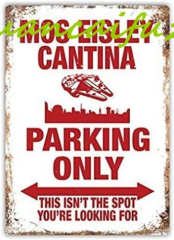 SJKY NINGFEI Metal Sign Mos Eisley Cantina Parking Only Metal Wall Bar Pub Home Decor Sign - 12x16 inch Vintage Tin Sign