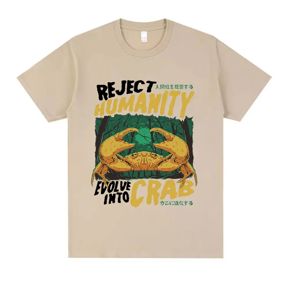 

Reject Humanity Evolve in To Crab T-shirt Funny Japanese Style Crabs T Shirts Summer Men Women Casual Humor Style Short Sleeve